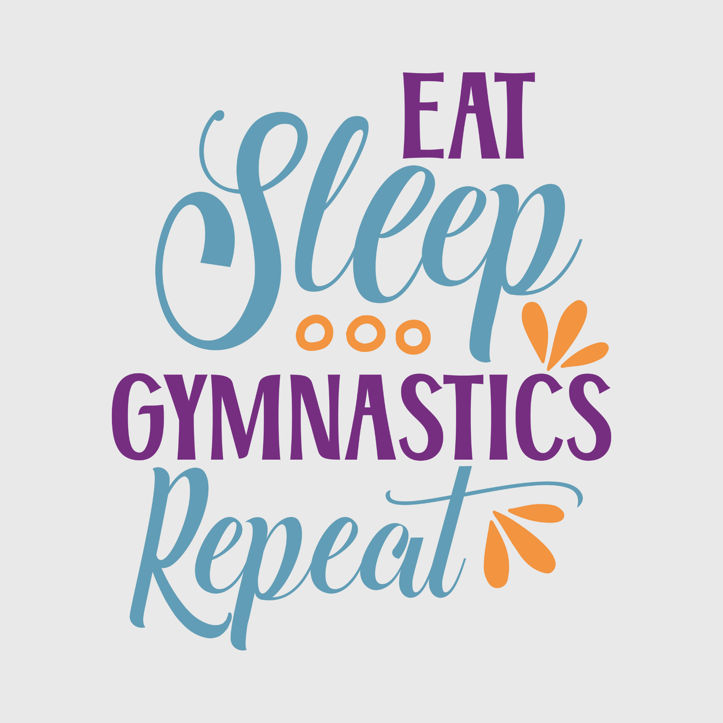 Eat Sleep Gymnastics Repeat Transfer