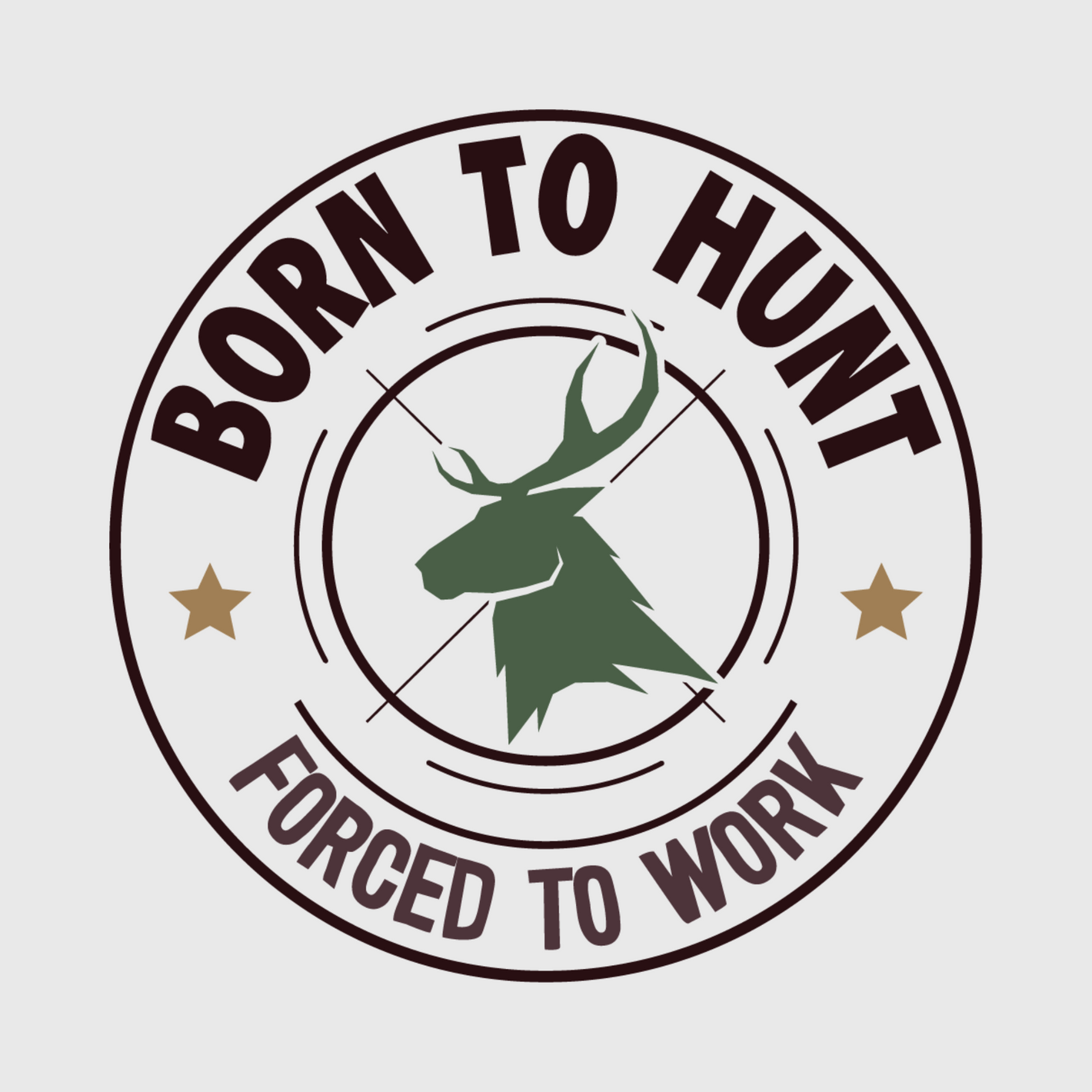 'Born To Hunt Forced To Work' Transfer