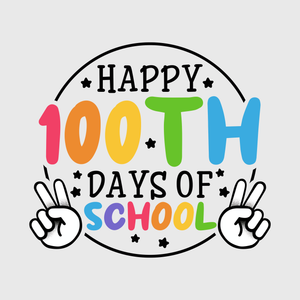 Happy 100th Days Of School Transfer