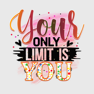 Your Only Limit is You Transfer