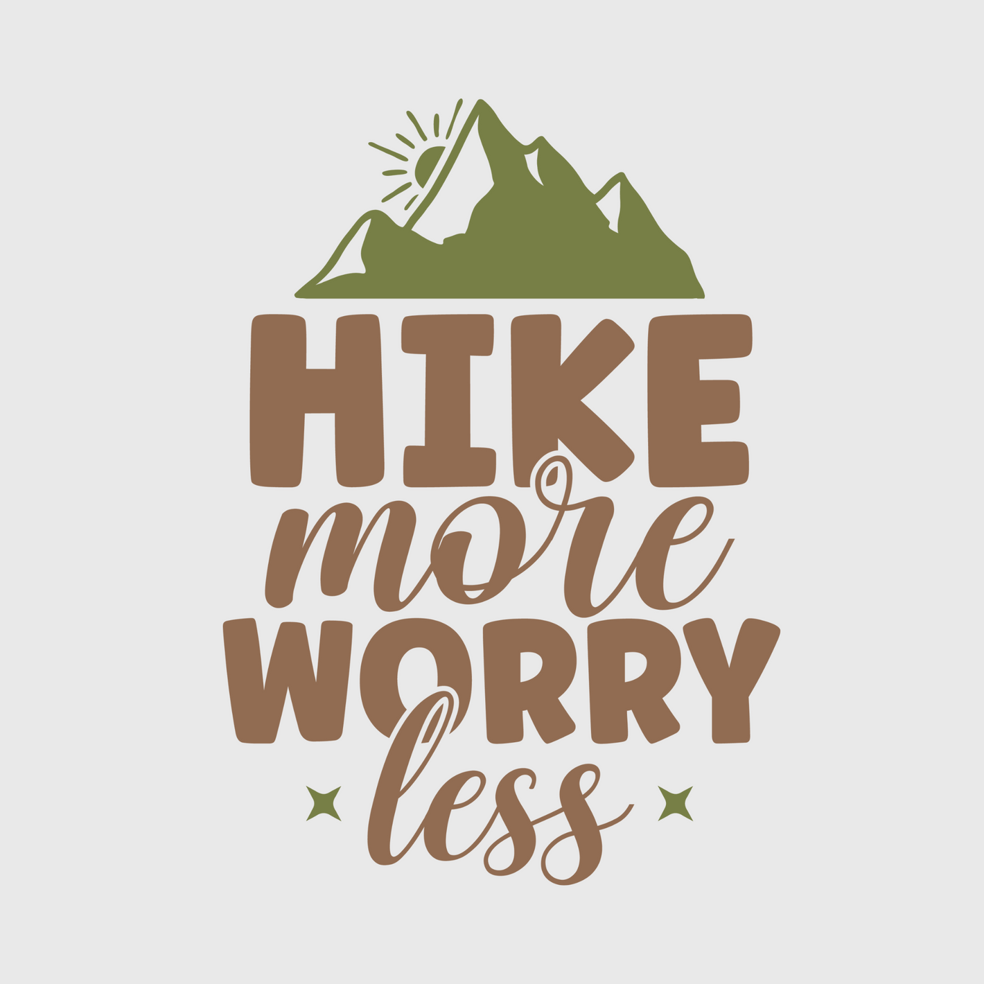 'Hike More Worry Less' Transfer