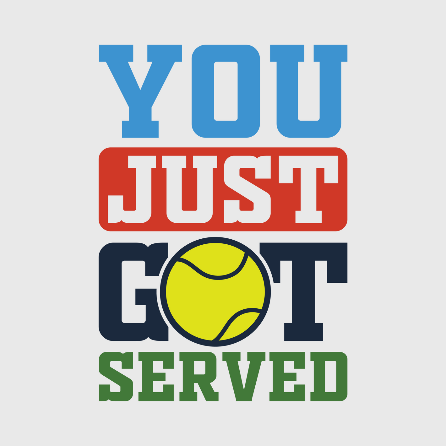 You Just Got Served Tennis Transfer