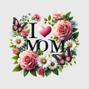 I Love You Mom Floral Transfer