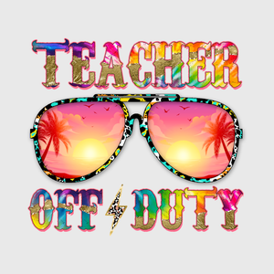 Teacher Off Duty Sunglasses Transfer