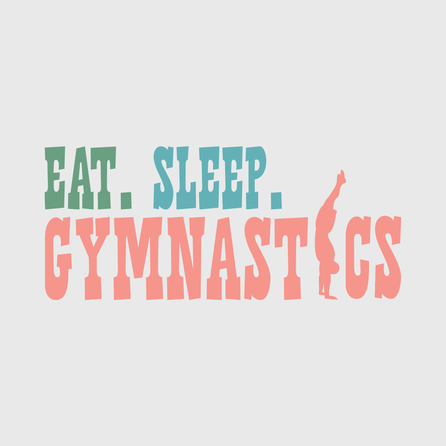 Eat Sleep Gymnastics Transfer