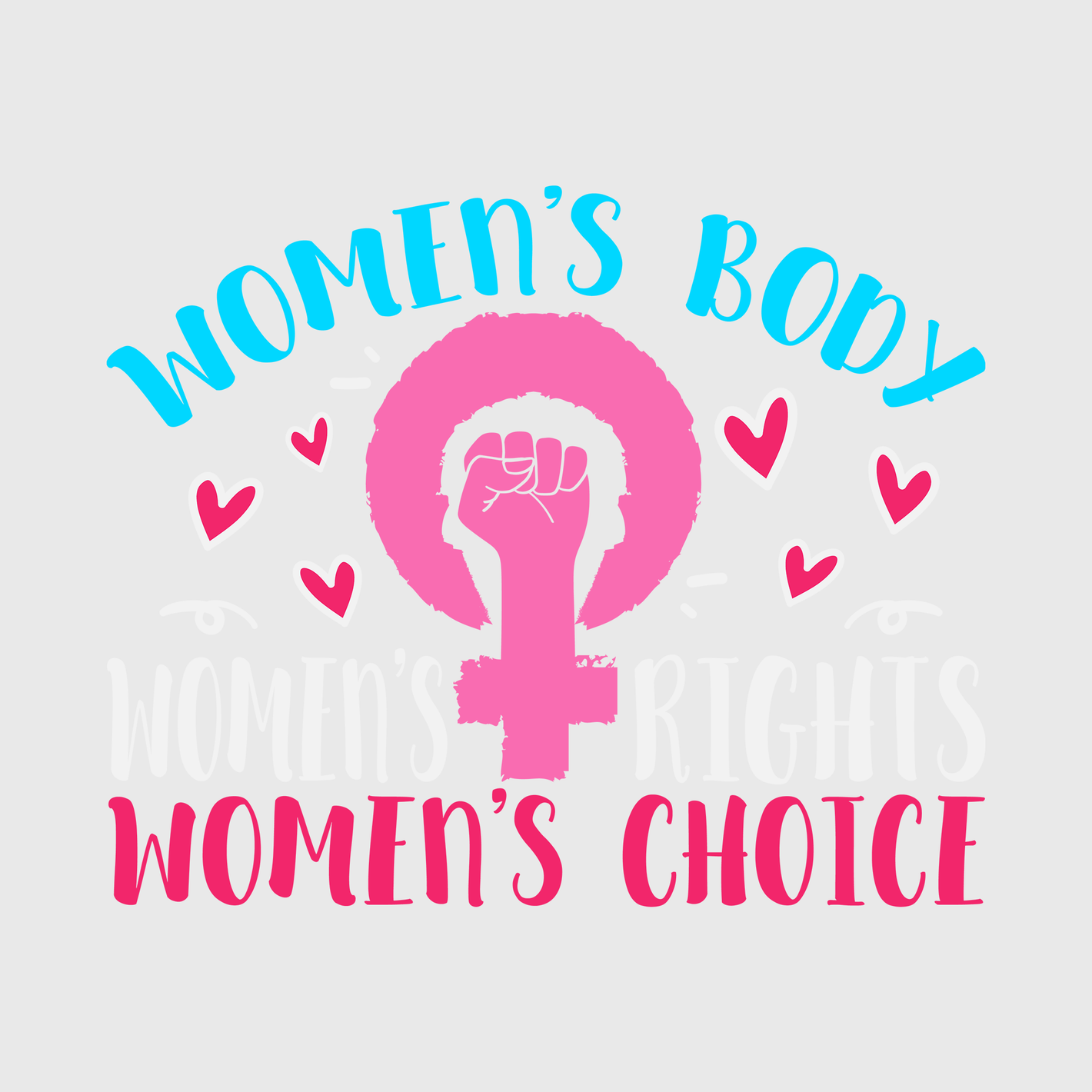 Women’s Body, Women’s Choice Transfer