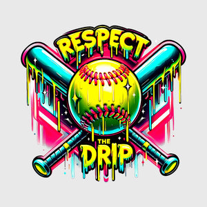 Respect The Drip Softball Transfer