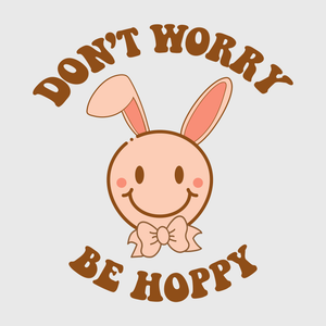 Don't Worry Be Hoppy Bunny Transfer