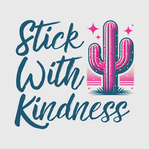 Stick With Kindness Cactus Transfer