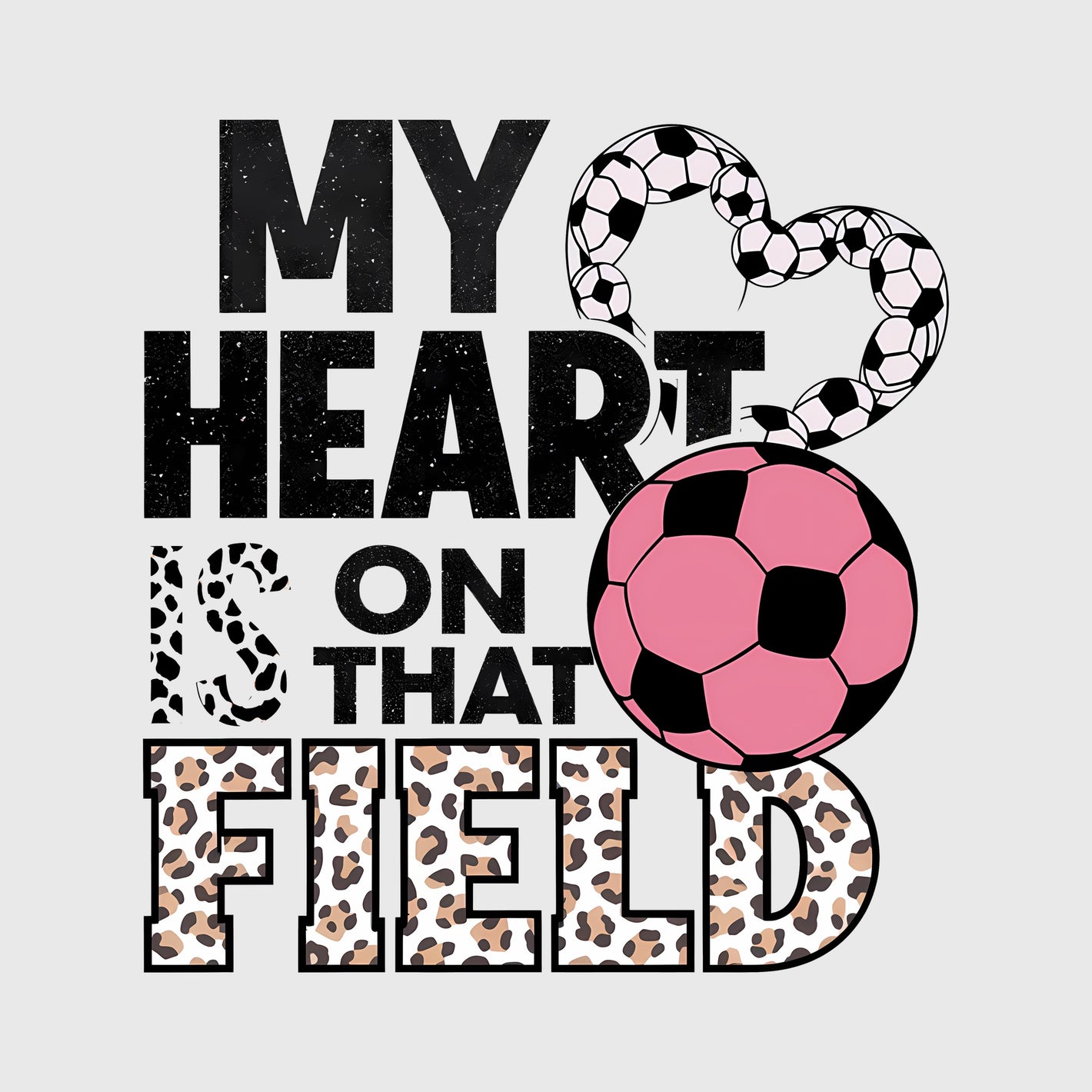 My Heart is on That Field Soccer Transfer