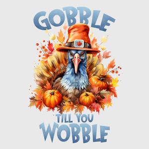 Gobble Til You Wobble Transfer