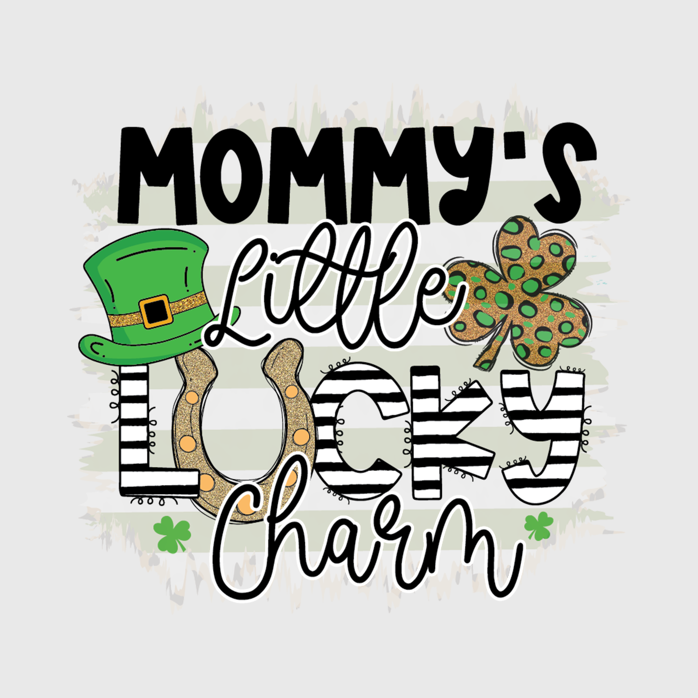 Mommy’s Little Lucky Charm Transfer