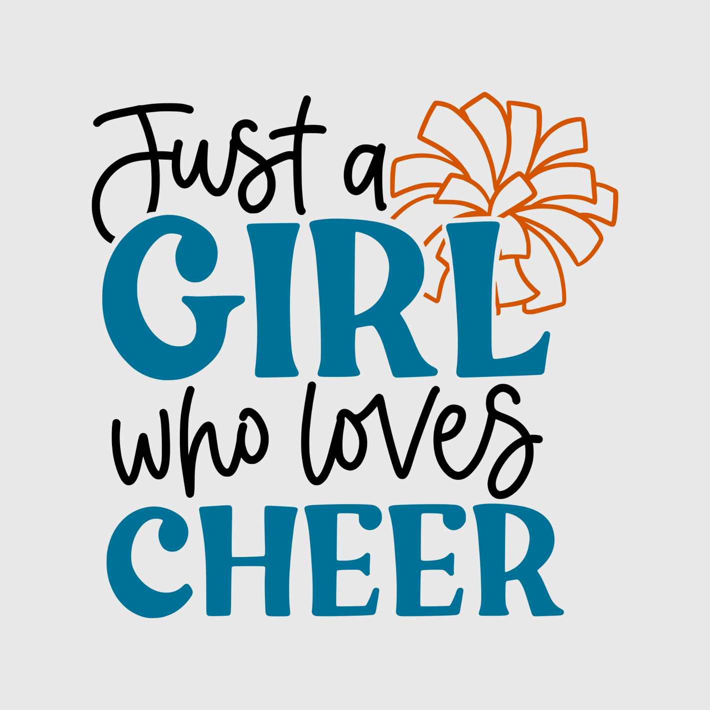 'Just A Girl Who Loves Cheer' Transfer