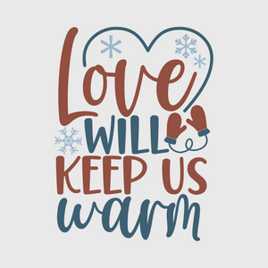 Love Will Keep Us Warm Transfer