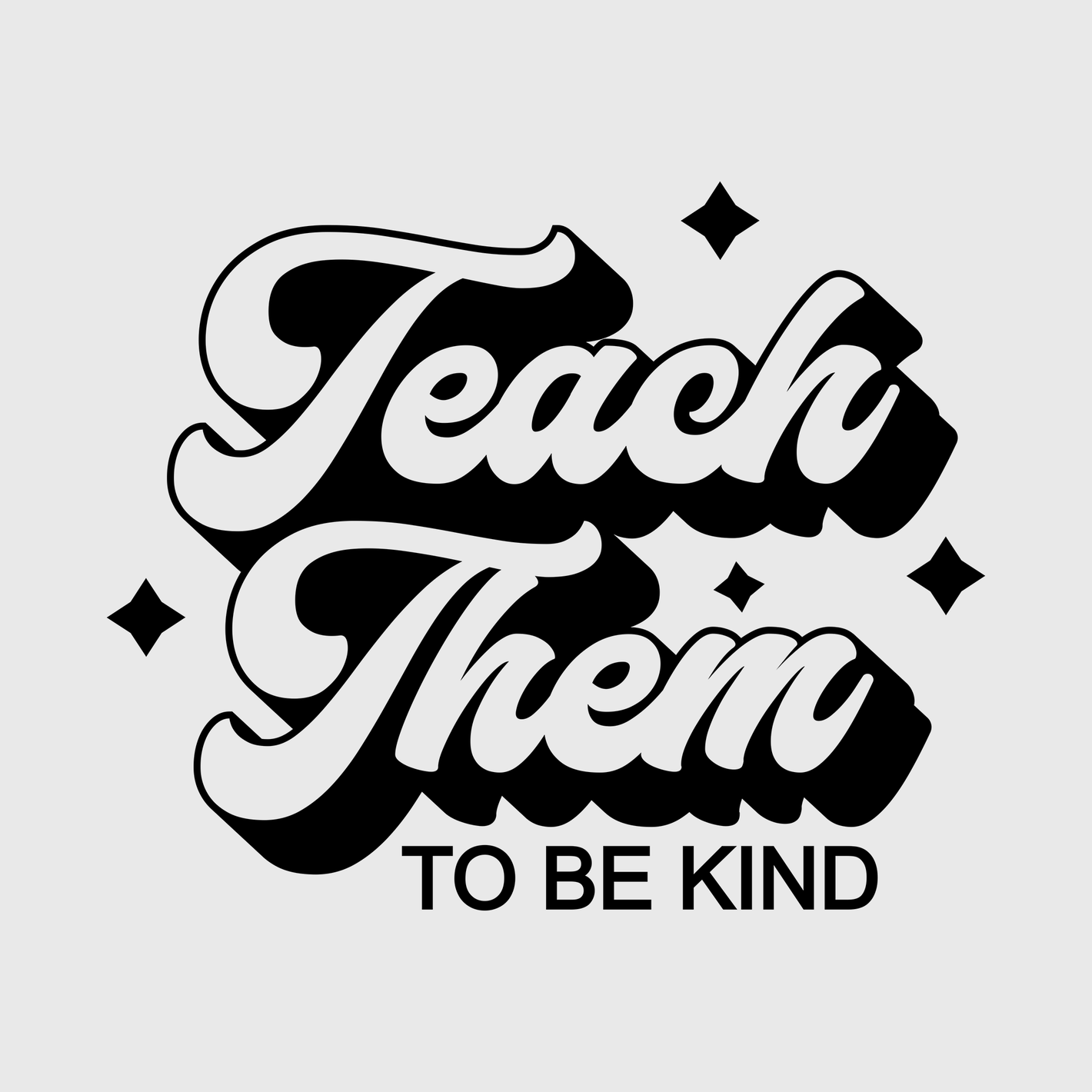 Teach Them to Be Kind Script Transfer