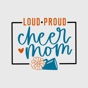 Loud Proud Mom Cheer Transfer