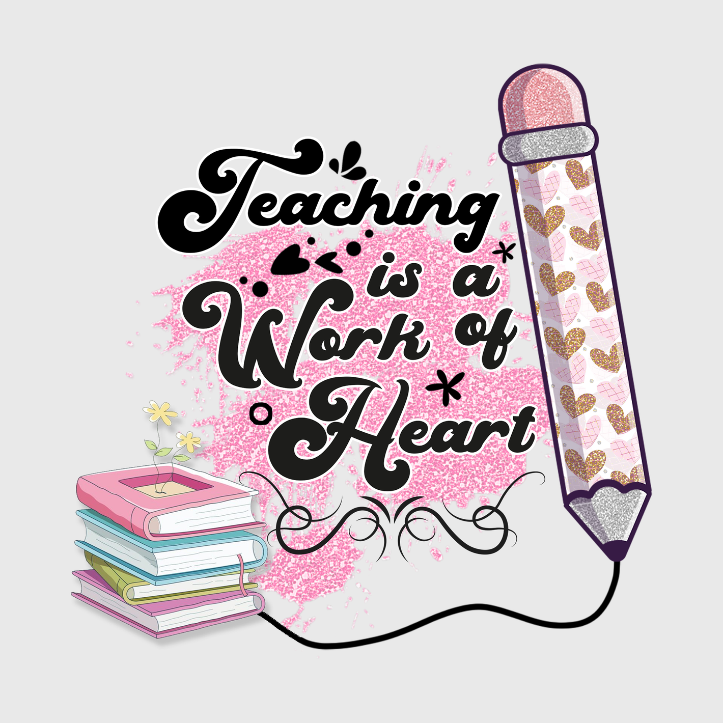 'Teaching is a Work of Heart with Pencil' Transfer