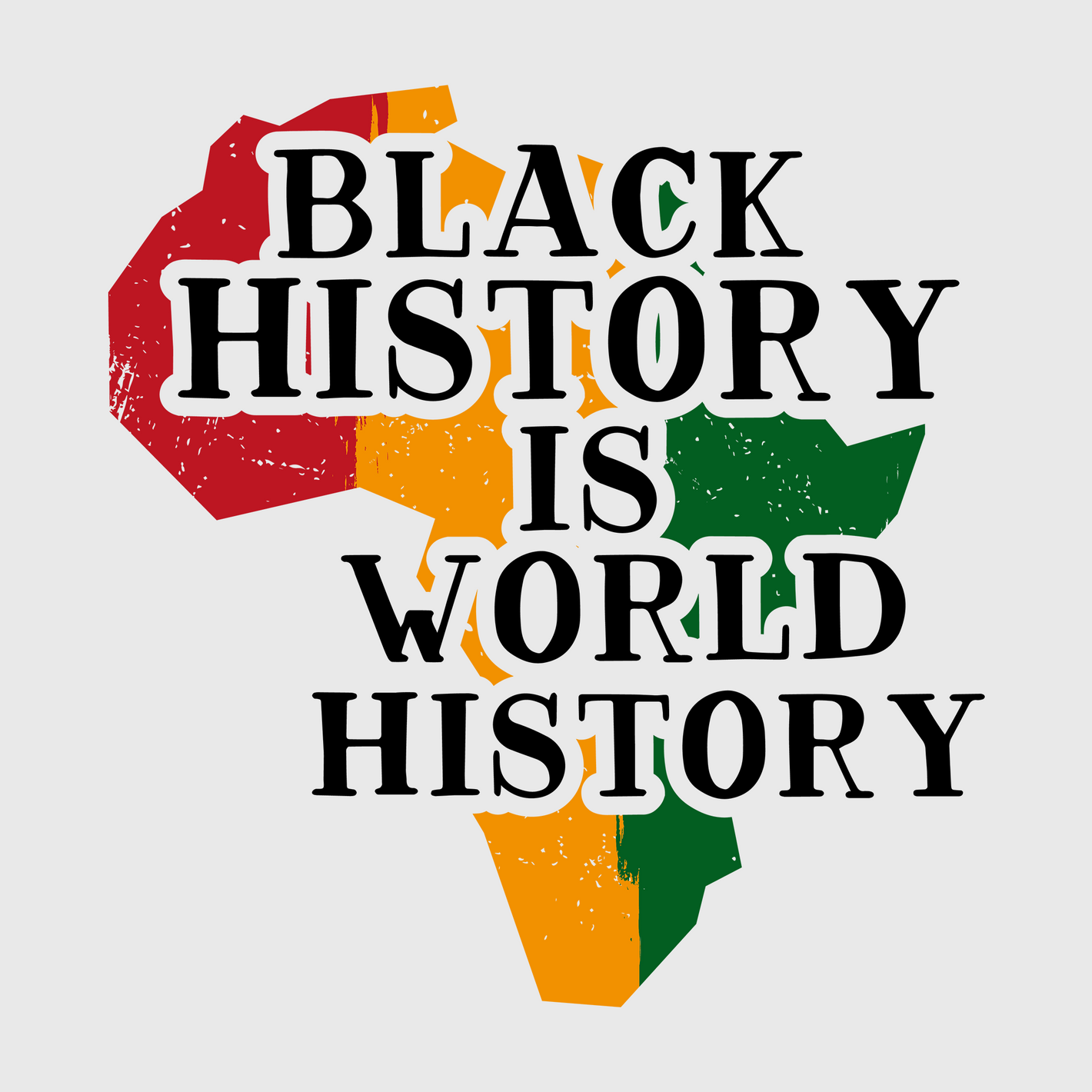 Black History Is World History Transfer