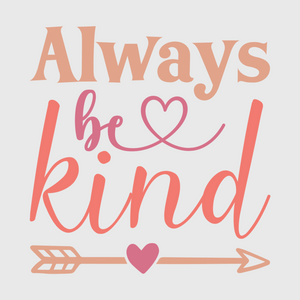 Always Be Kind Transfer