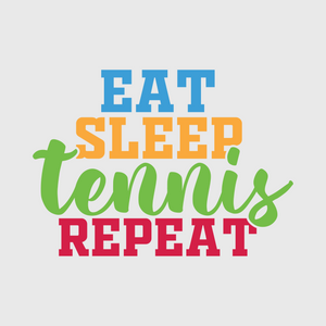 Eat Sleep Tennis Repeat Transfer