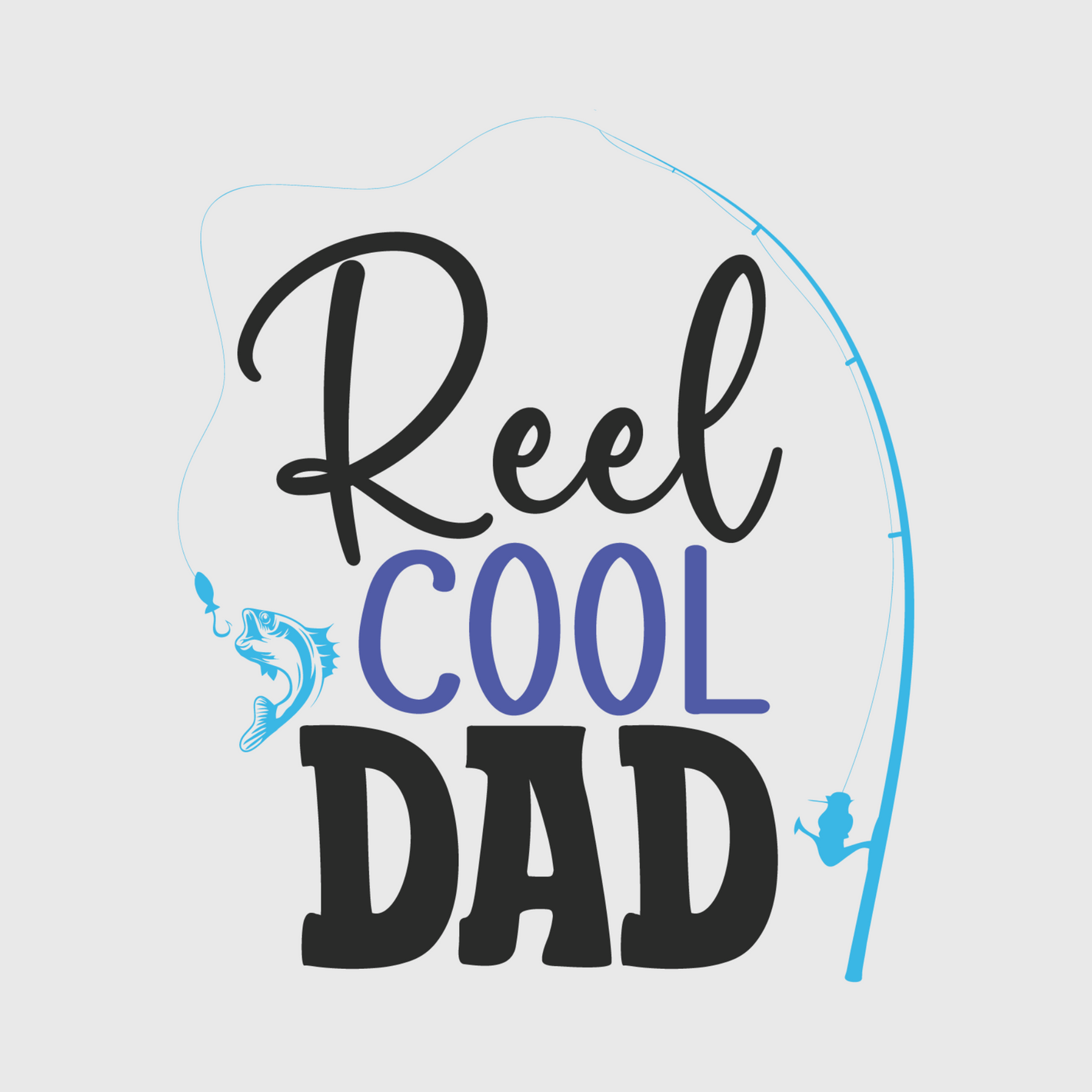 Reel Cool Dad Transfer