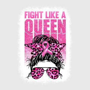 Fight Like A Queen Pink Ribbon Transfer