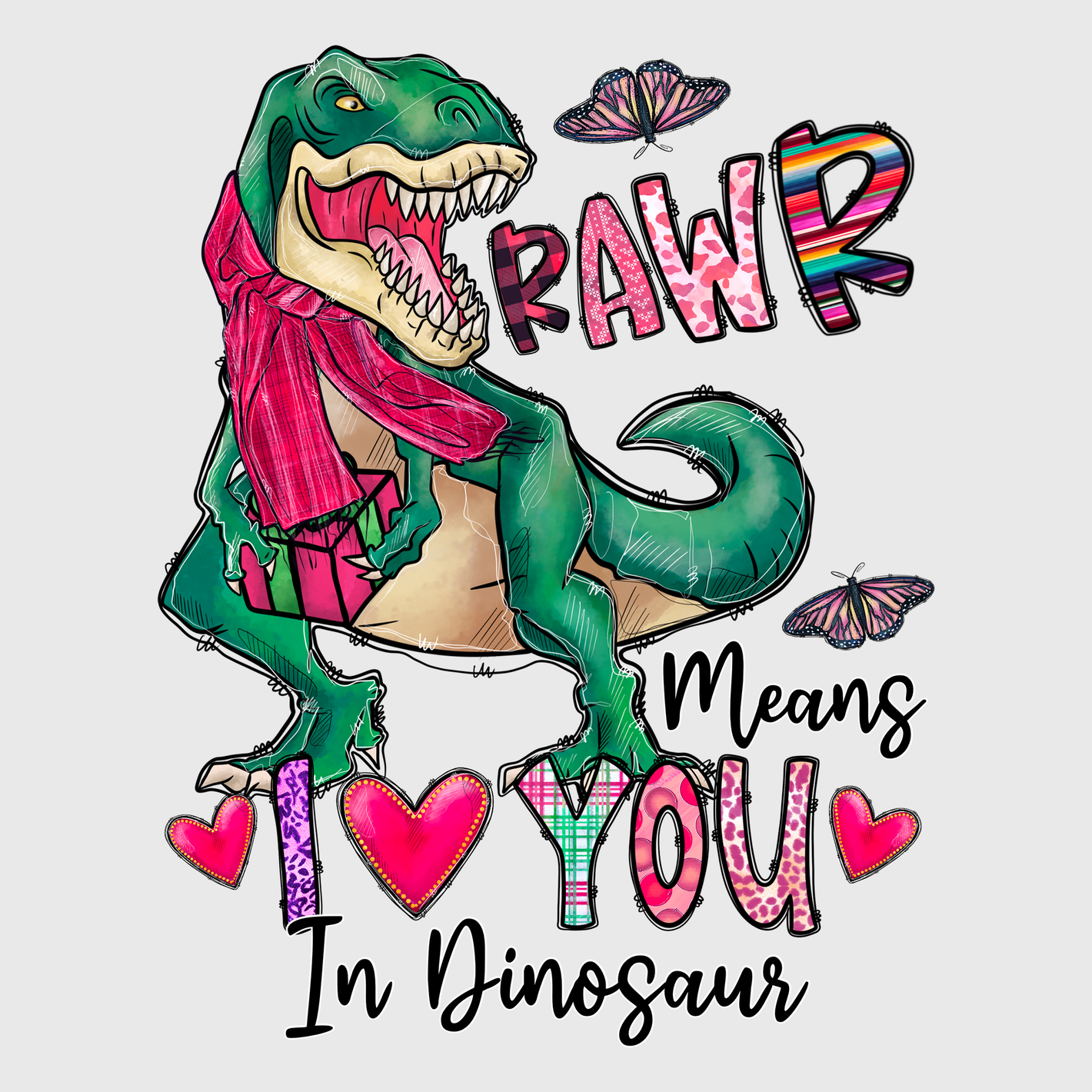 Rawr Means I Love You Transfer