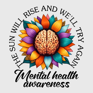 The Sun Will Rise Mental Health Awareness Transfer