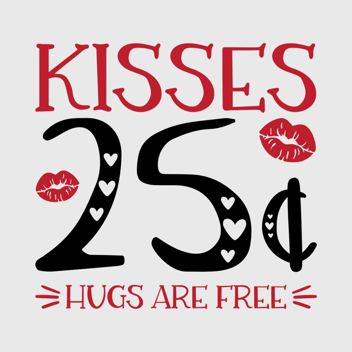 Kisses 25¢ Transfer