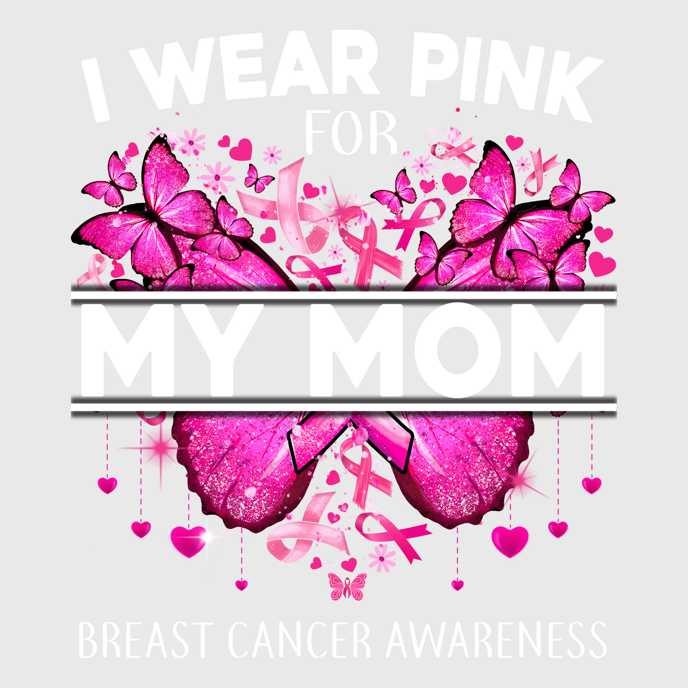 I Wear Pink For My Mom Sunglasses Transfer
