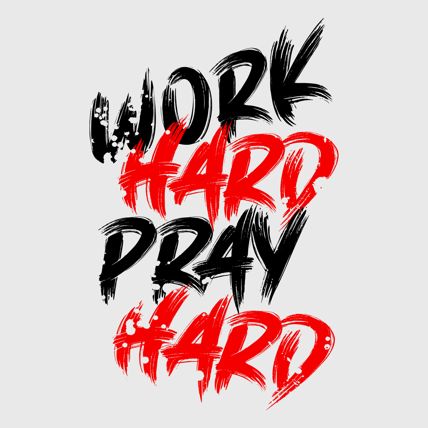 Work Hard Pray Hard Transfer