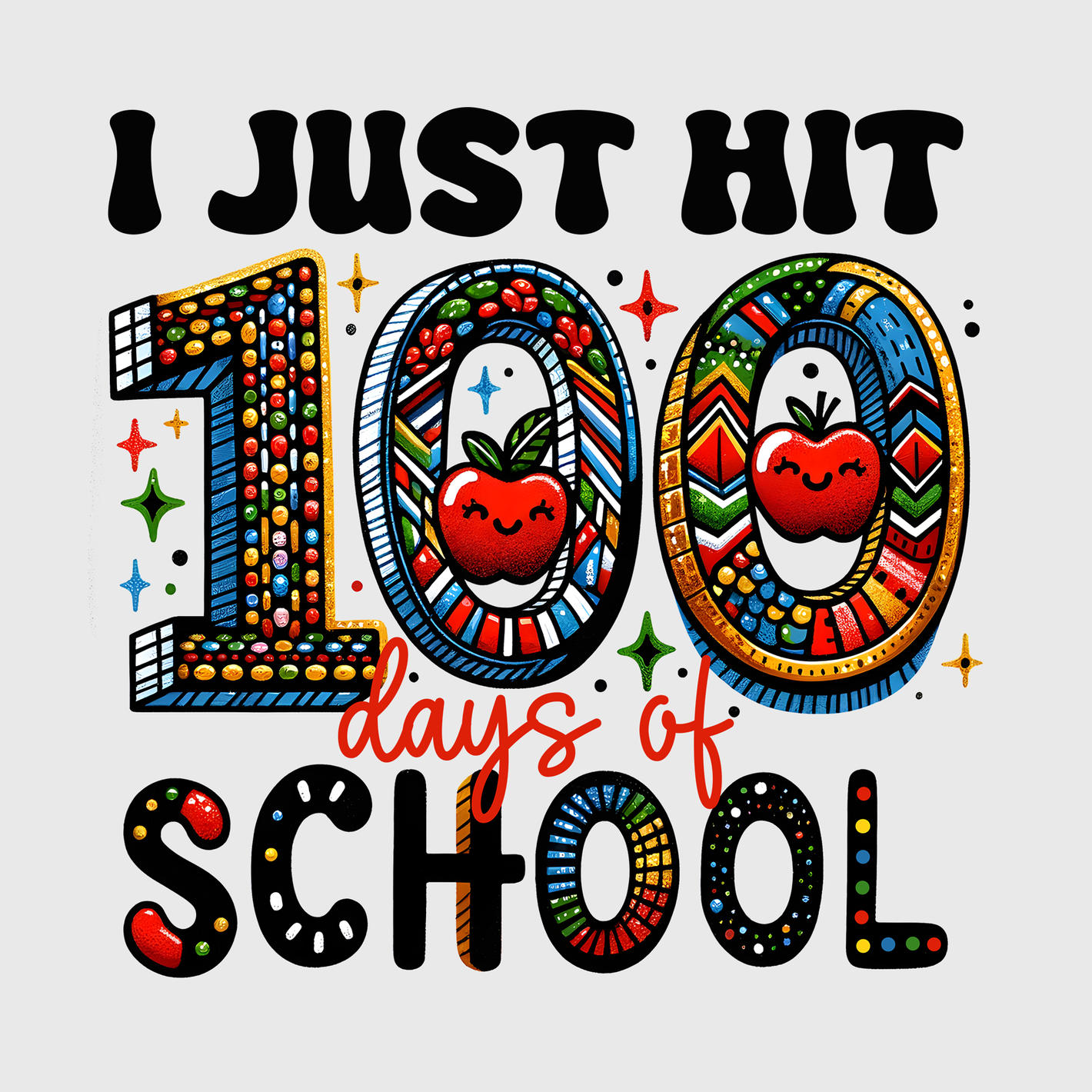 I Just Hit 100 Days Of School Transfer