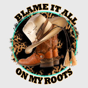 Blame It All Cowboy Hat Transfer