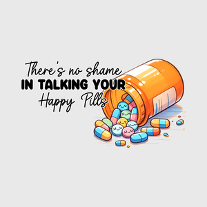 'There's No Shame In Talking Your Happy Pills' Transfer