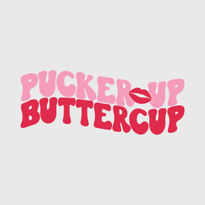 Pucker Up Buttercup Transfer