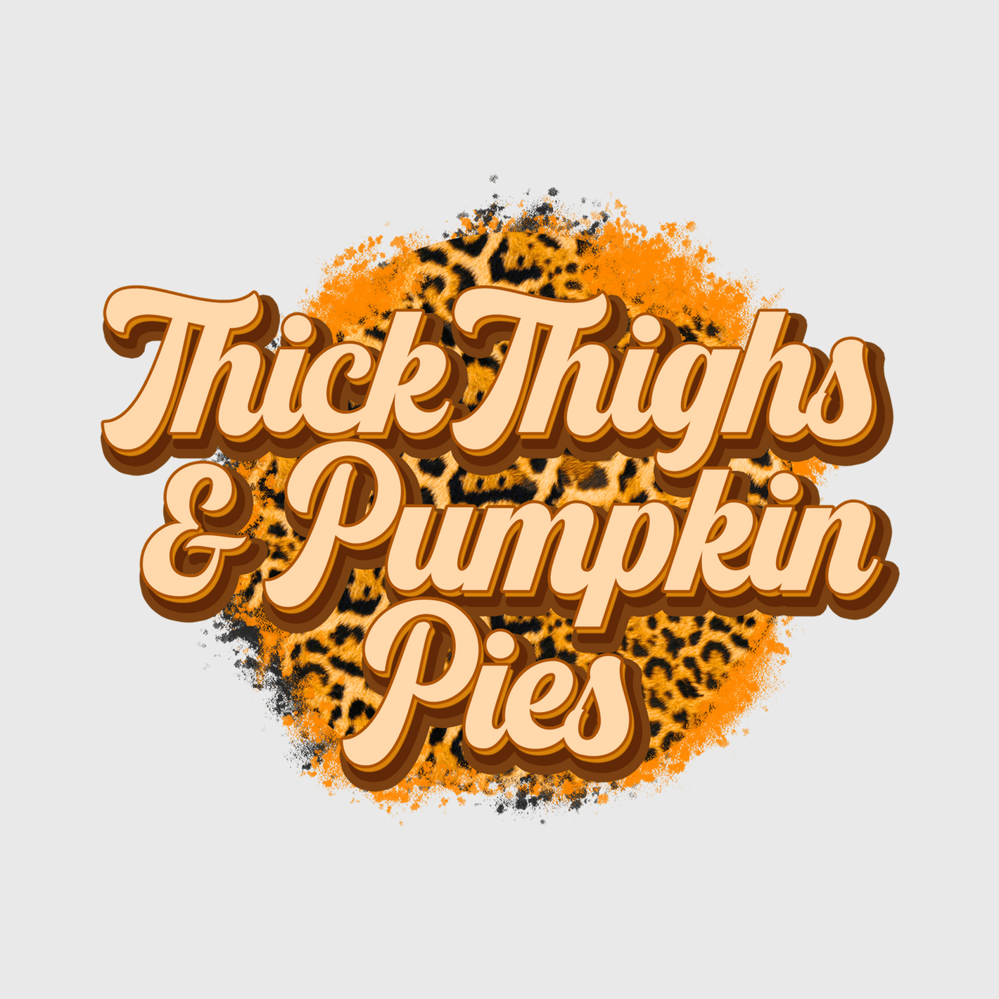 Thick Thighs and Pumpkin Pies Yellow Transfer