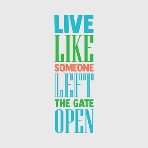 Live Like the Gate is Open Horse Transfer