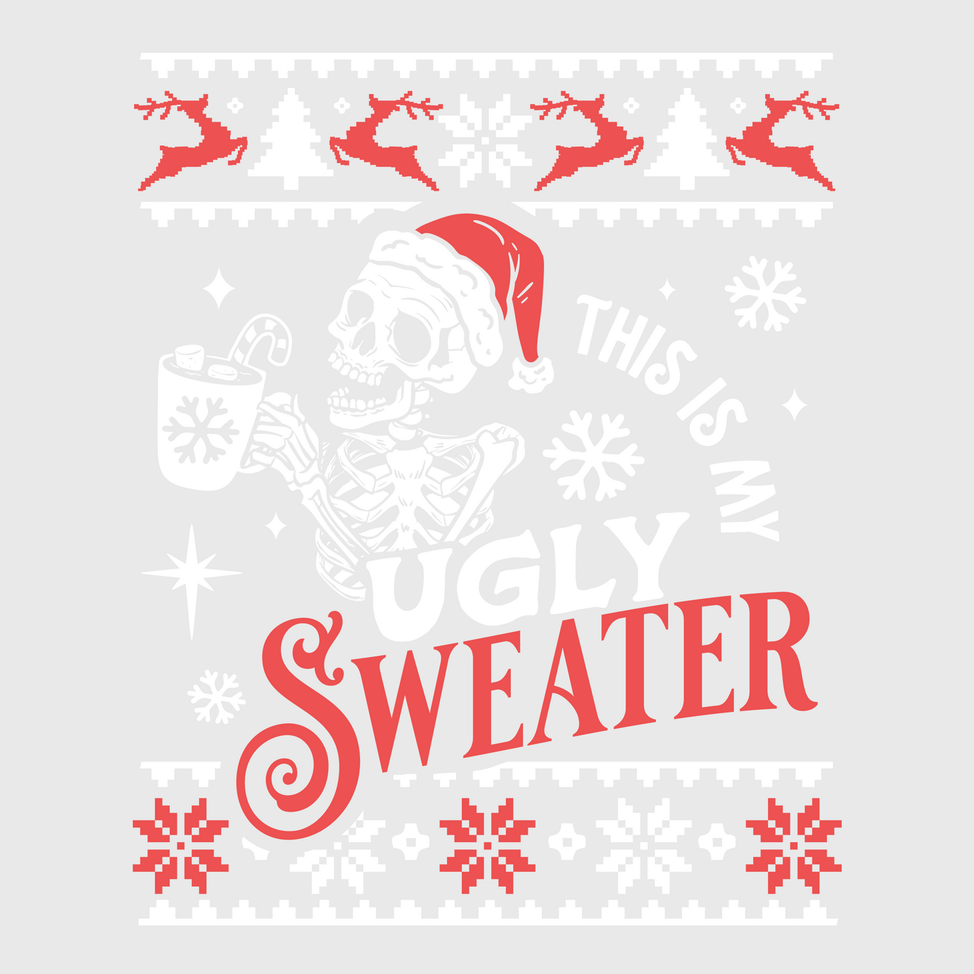 It's Too Hot for This Ugly Sweater Transfer