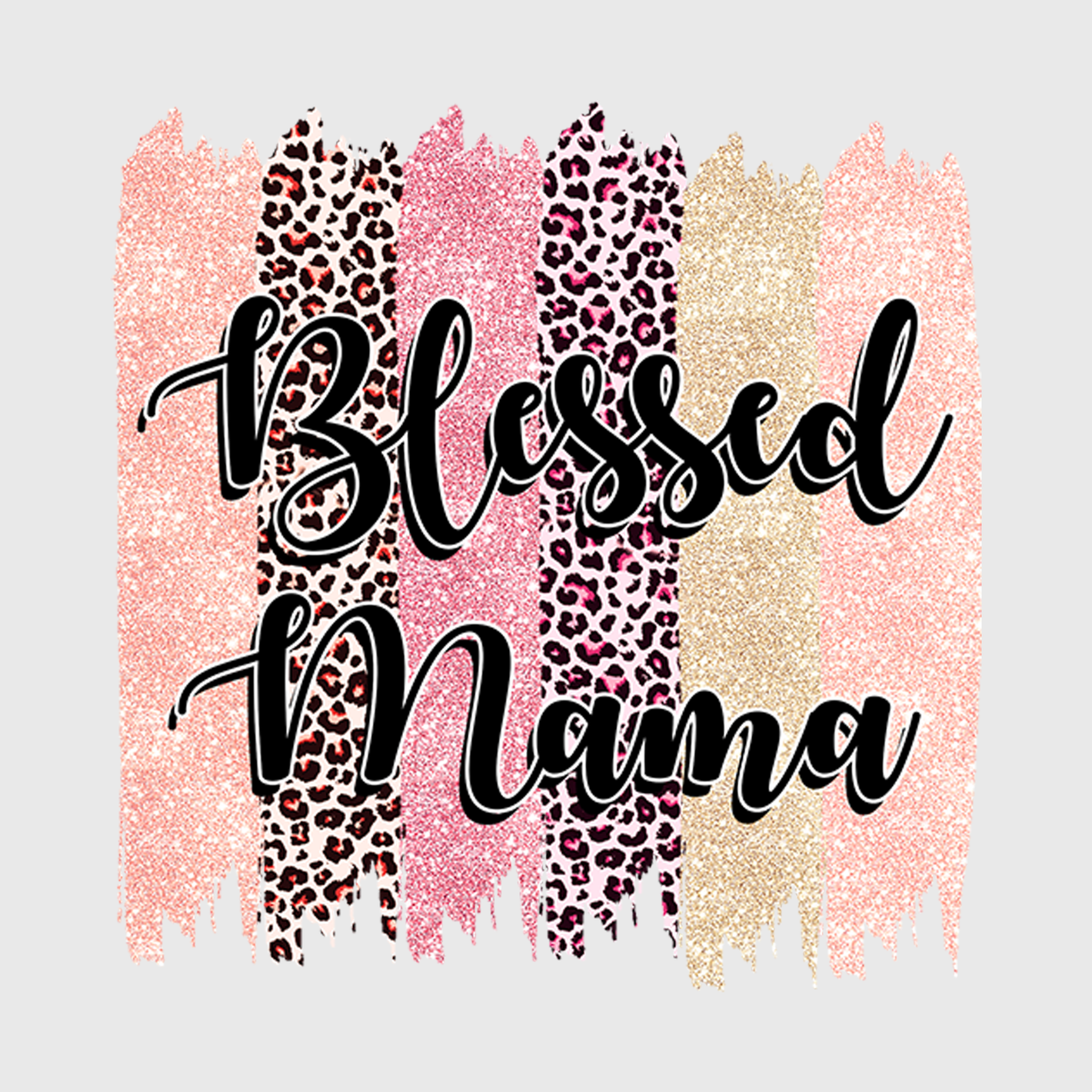 Blessed Mama with Pink Leopard Print Transfer