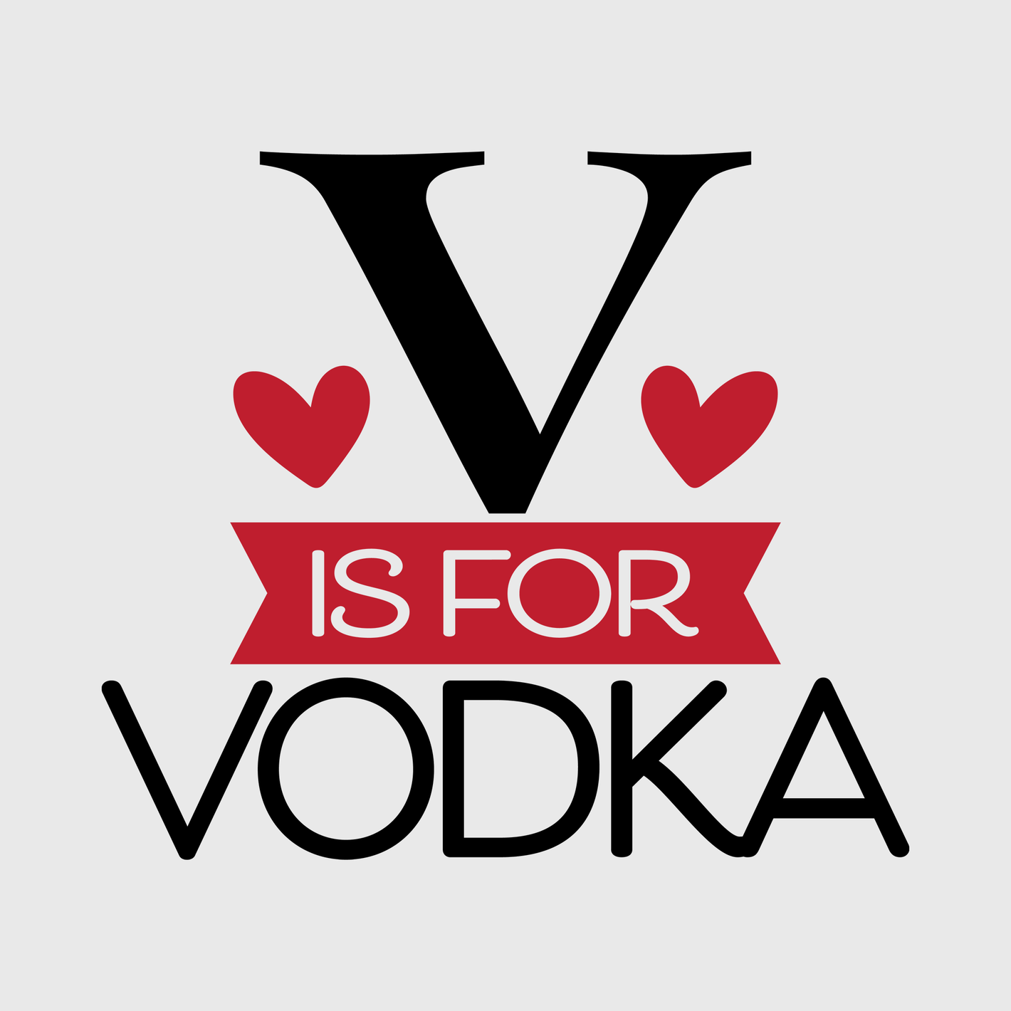 V Is For Vodka Transfer