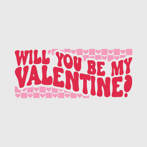 Will You Be My Valentine Transfer