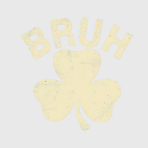 Bruh Shamrock Transfer
