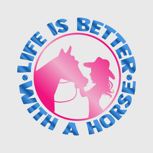 Life is Better with Horses Transfer