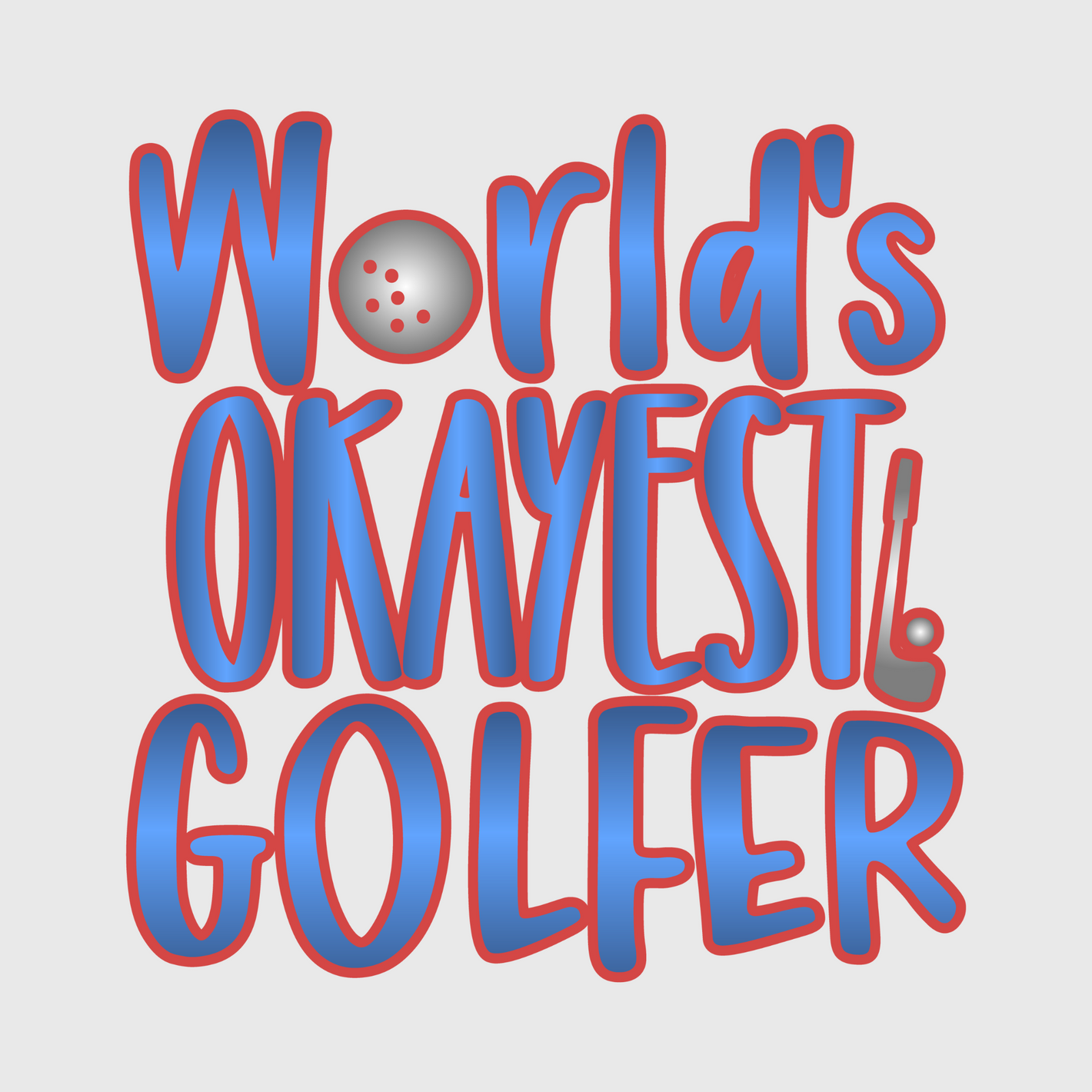 World’s Okayest Golfer Transfer