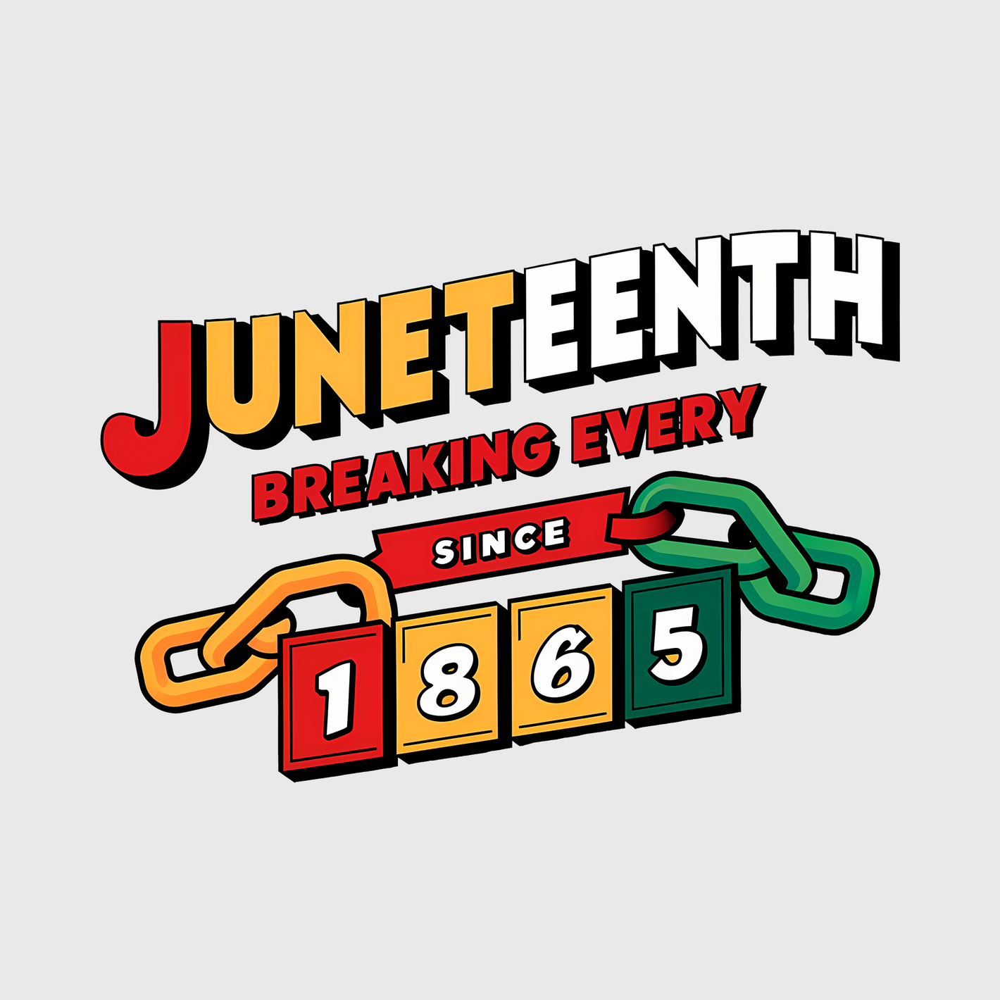 Breaking Chains Since 1865 Juneteenth Transfer