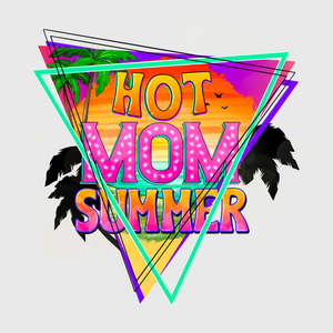 Hot Mom Summer Neon Transfer"