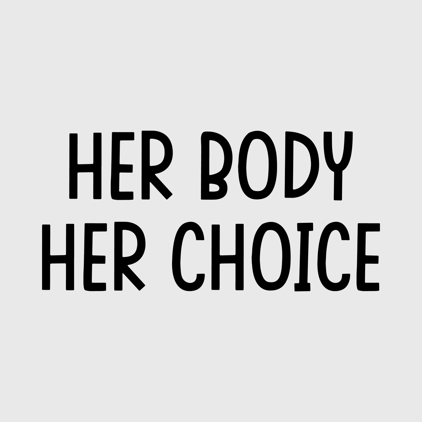 Her Body Her Choice Transfer