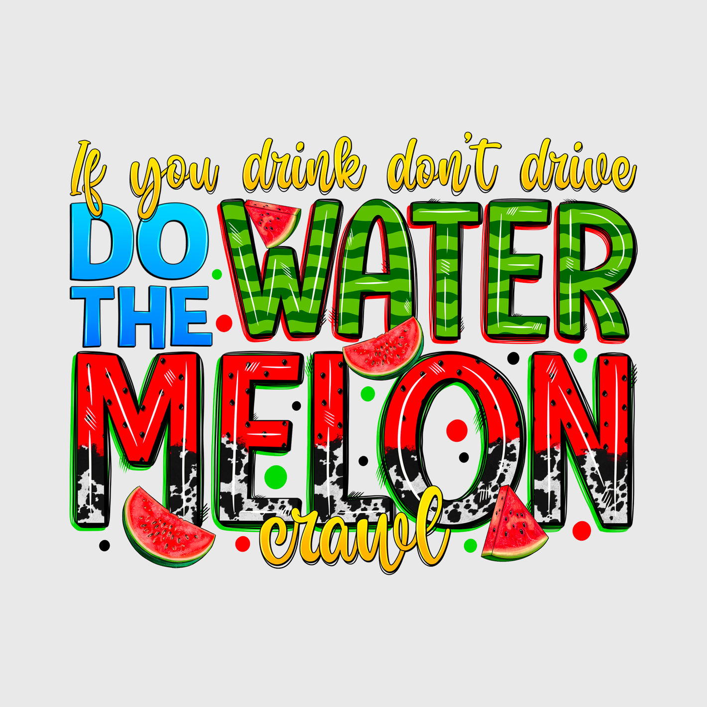 Do the Watermelon Crawl Transfer