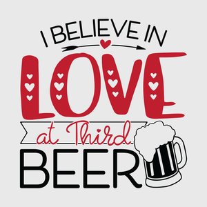 I Believe In Love And Beer Transfer