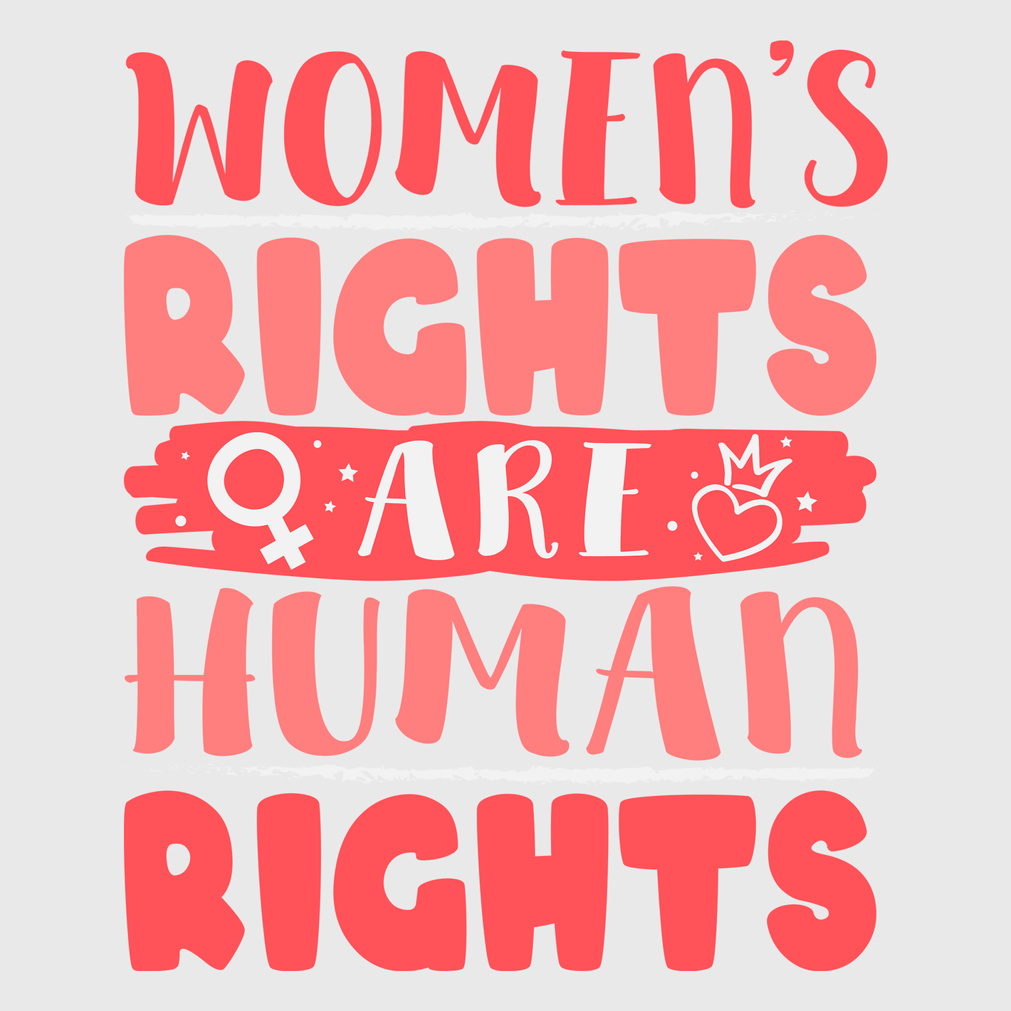 Women’s Rights Are Human Rights Bold Transfer